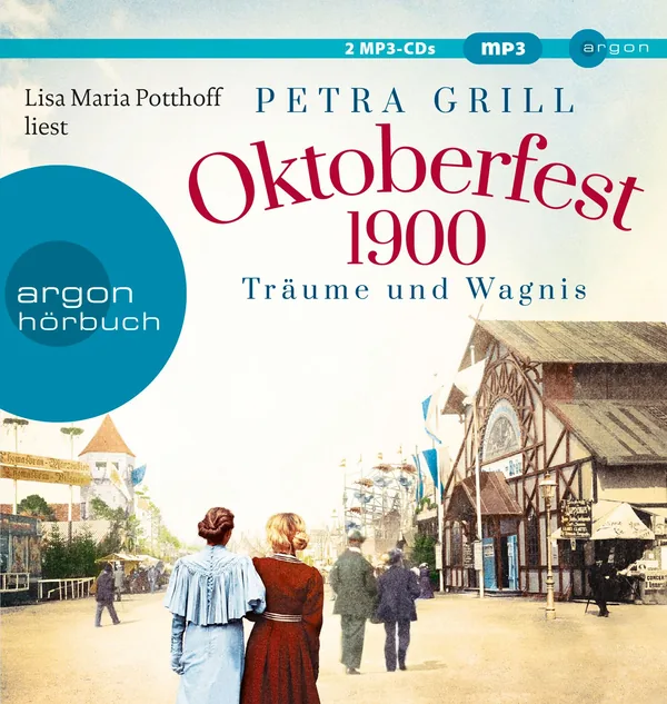 Cover von Oktoberfest 1900 – Träume und Wagnis