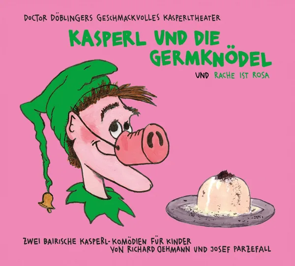 Cover von Kasperl und die Germknödel