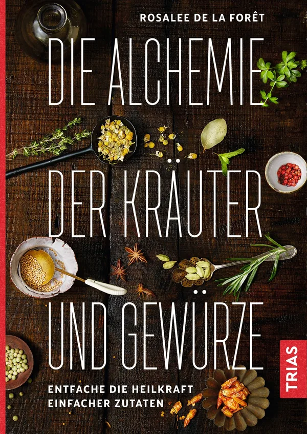 Cover von Die Alchemie der Kräuter und Gewürze