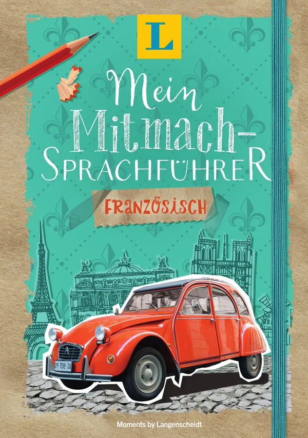 Cover von Langenscheidt Mein Mitmach-Sprachführer Französisch – Sprache kreativ erleben