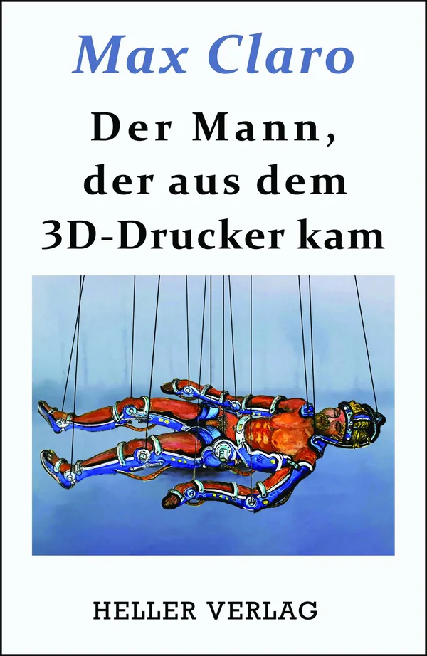 Cover von Der Mann, der aus dem 3D-Drucker kam