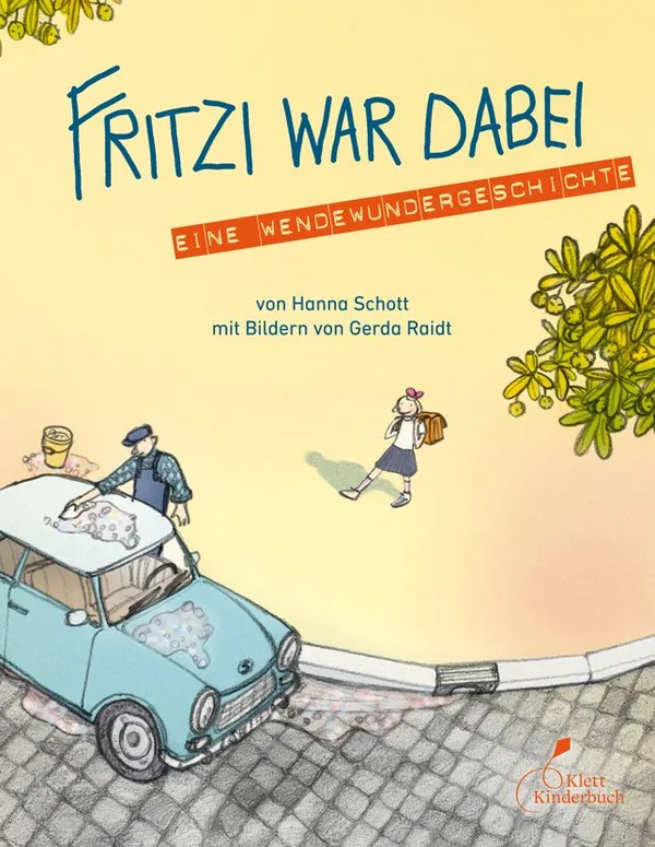 Cover von Fritzi war dabei. Eine Wendewundergeschichte (gebundene Ausgabe)