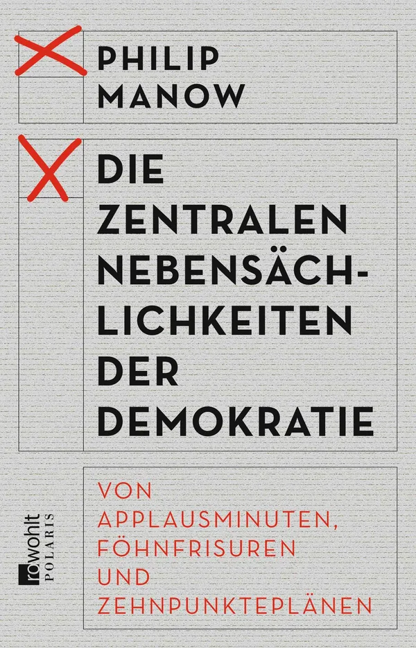 Cover von Die zentralen Nebensächlichkeiten der Demokratie