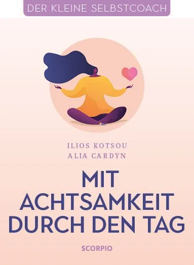 Cover von Mit Achtsamkeit durch den Tag