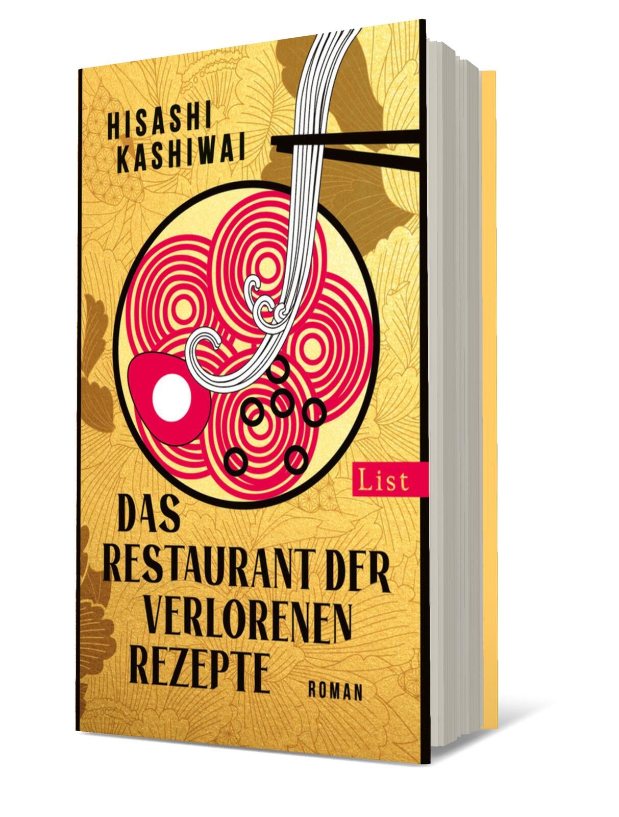 Cover von „Das Restaurant der verlorenen Rezepte“ von Hisashi Kashiwai: Auf gelbem Hintergrund steht eine große Schüssel mit roten Nudeln, umgeben von geometrischen Mustern und Stäbchen in der oberen Bildhälfte.