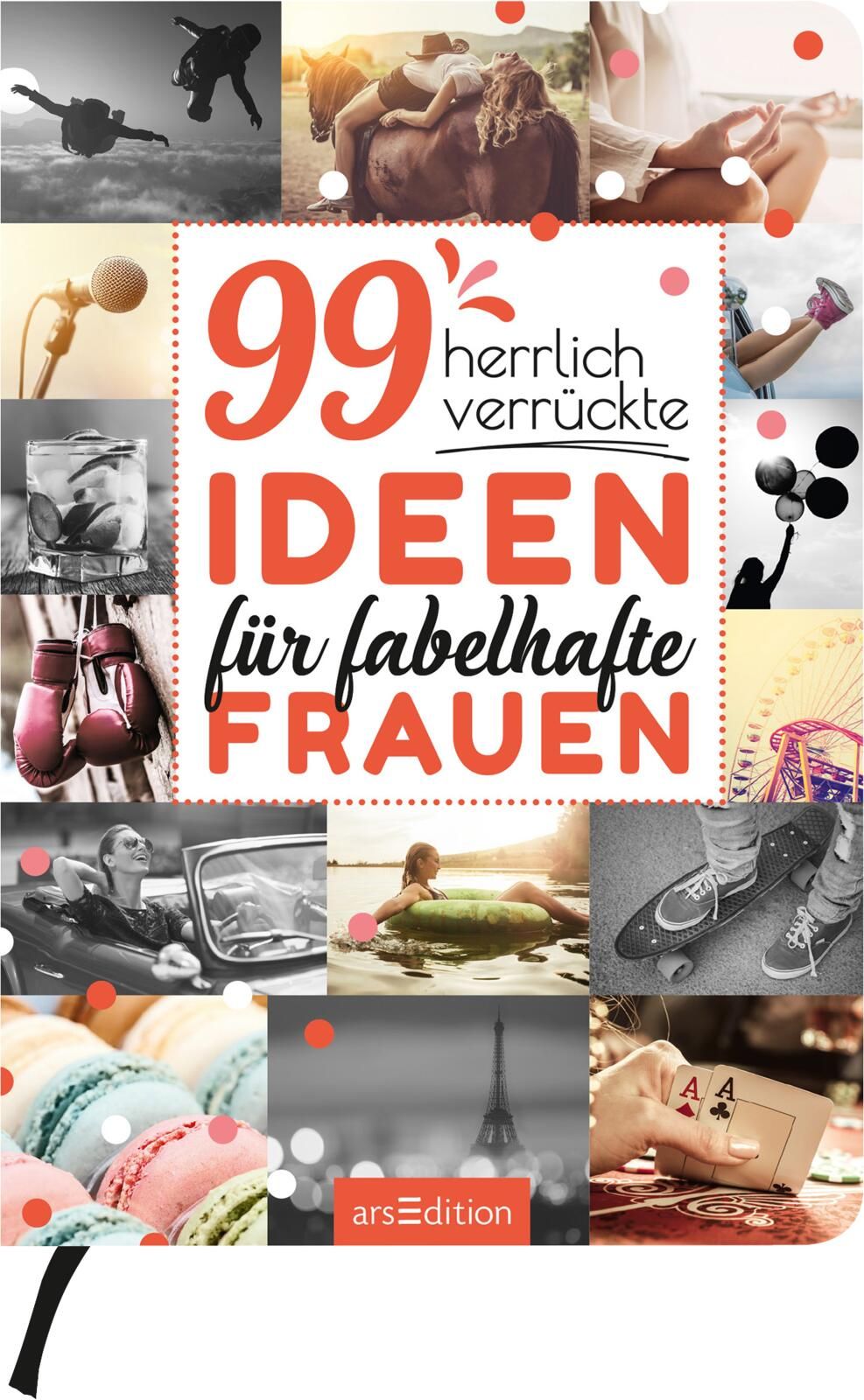 Coverabbildung 1 von 99 herrlich verrückte Ideen für fabelhafte Frauen