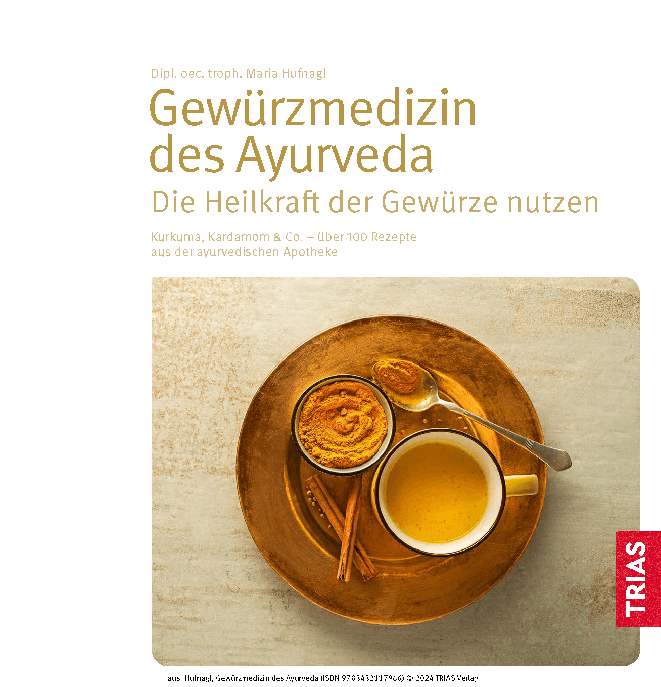 Abbildung 1 von Gewürzmedizin des Ayurveda. Die Heilkraft der Gewürze nutzen