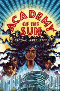 Cover von Academy of the Sun – Onyekas Superkraft