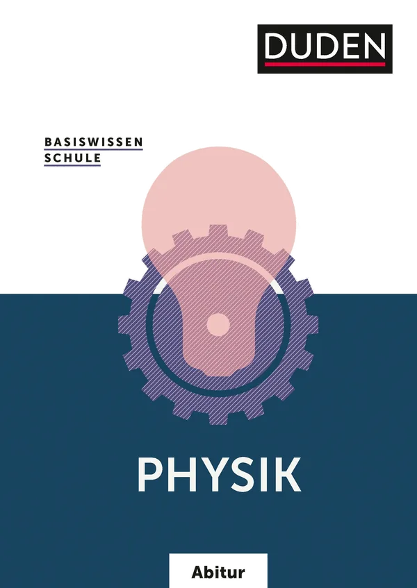 Cover von Basiswissen Schule – Physik Abitur