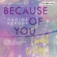 Cover von Because of You I Want to Stay