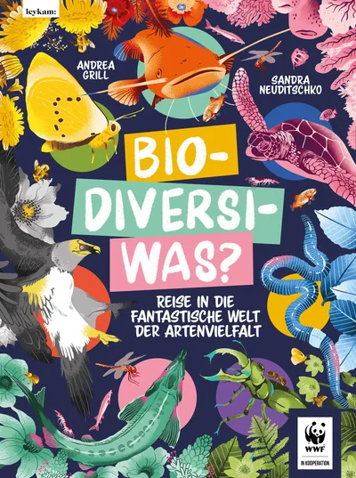 Cover von Bio-Diversi-Was? Reise in die fantastische Welt der Artenvielfalt. In Kooperation mit dem WWF