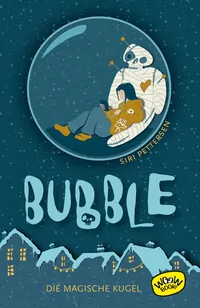 Cover von Bubble. Die magische Kugel