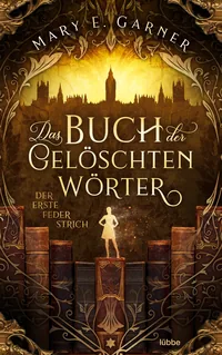 Cover von Das Buch der gelöschten Wörter – Der erste Federstrich