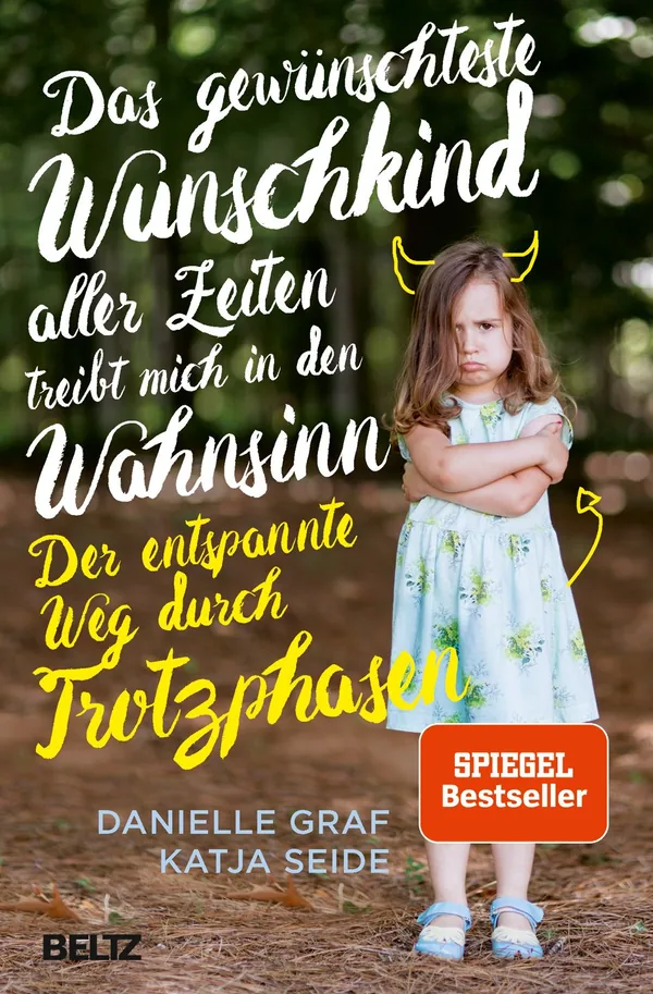 Cover von Das gewünschteste Wunschkind aller Zeiten treibt mich in den Wahnsinn