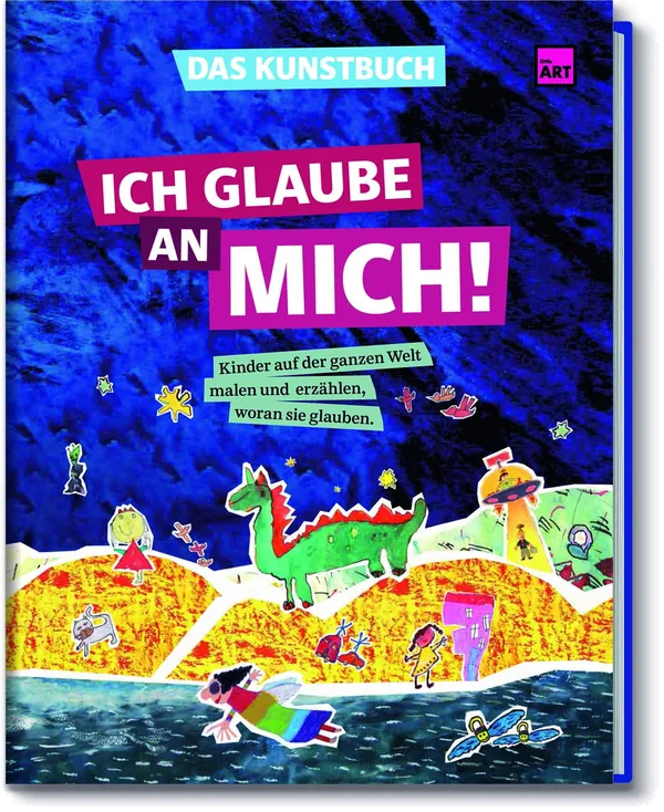 Cover von Das Kunstbuch – Ich glaube an Mich!