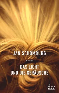 Cover von Das Licht und die Geräusche