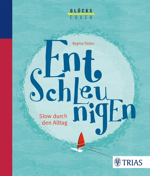Cover von Der Glückscoach – Entschleunigen