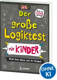 Cover von Der große Logiktest für Kinder – Stell dein Hirn auf die Probe!