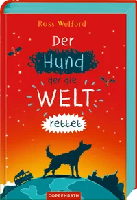 Cover von Der Hund, der die Welt rettet