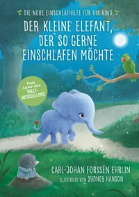 Cover von Der kleine Elefant, der so gerne einschlafen möchte