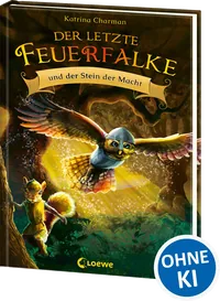 Cover von Der letzte Feuerfalke und der Stein der Macht (Band 1)