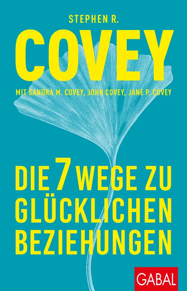 Cover von Die 7 Wege zu glücklichen Beziehungen