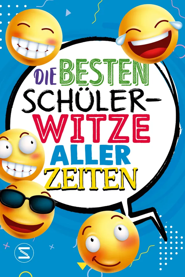 Cover von Die besten Schülerwitze aller Zeiten