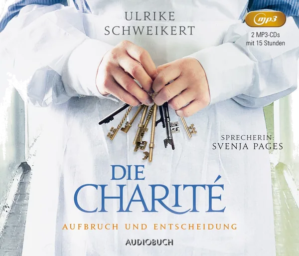 Cover von Die Charité: Aufbruch und Entscheidung