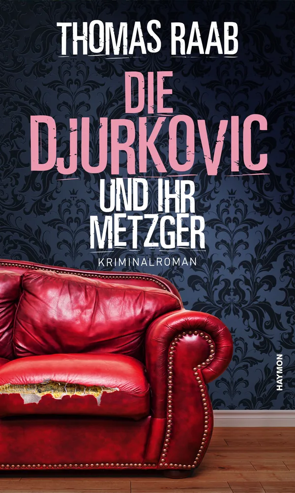 Cover von Die Djurkovic und ihr Metzger
