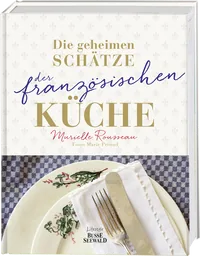 Cover von Die geheimen Schätze der französischen Küche