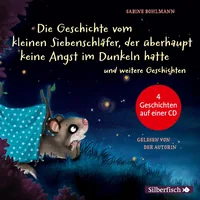 Cover von Die Geschichte vom kleinen Siebenschläfer, der überhaupt keine Angst im Dunkeln hatte und weitere Geschichten