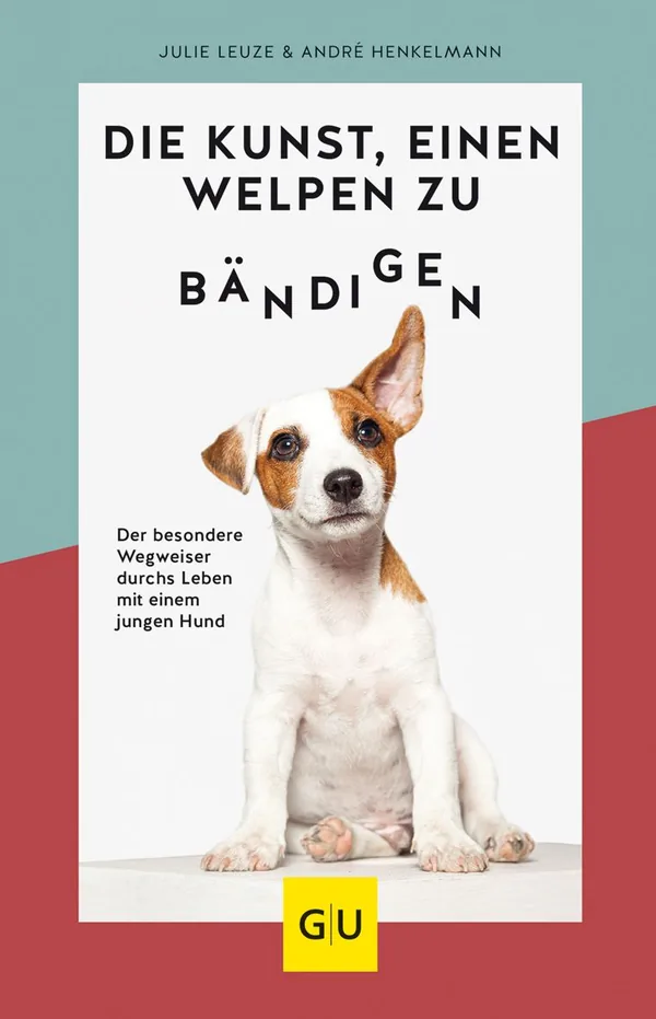 Cover von Die Kunst, einen Welpen zu bändigen