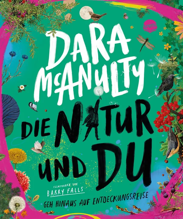 Cover von Die Natur und du. Geh hinaus auf Entdeckungsreise