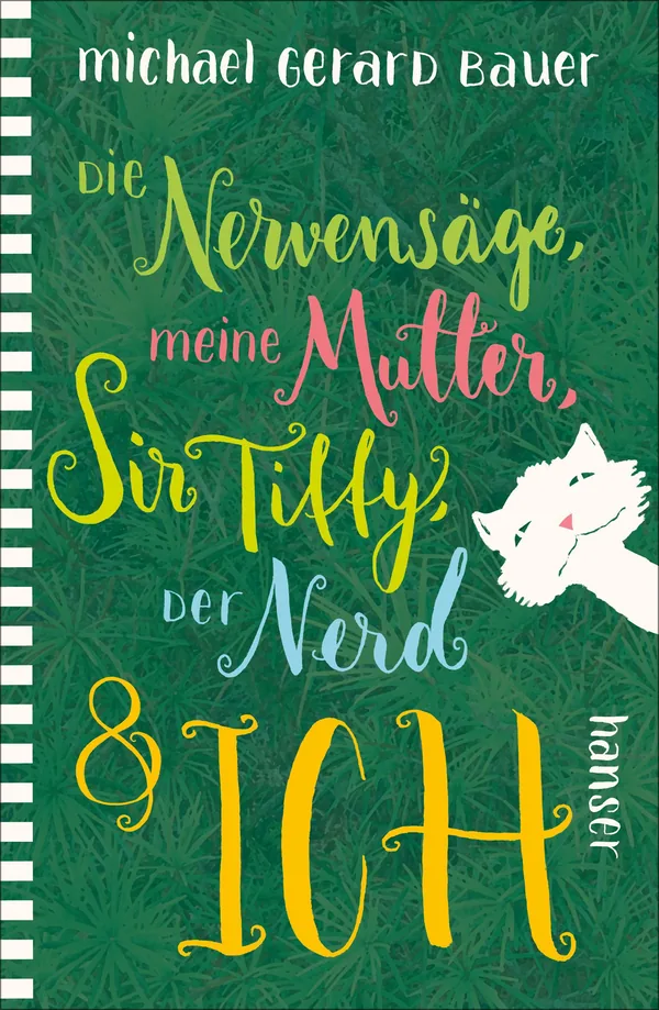 Cover von Die Nervensäge, meine Mutter, Sir Tiffy, der Nerd & ich
