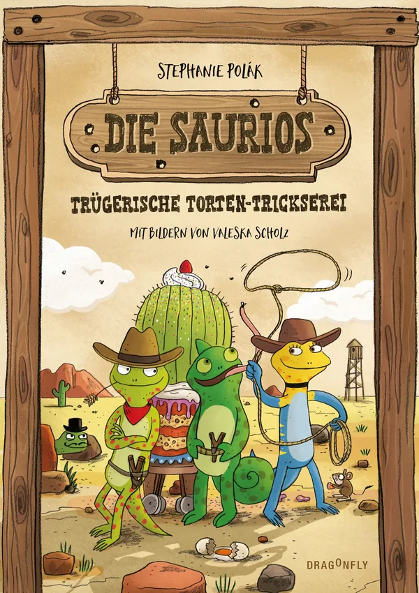 Cover von Die Saurios – Trügerische Torten-Trickserei