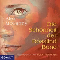 Cover von Die Schönheit der Rosalind Bone