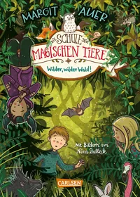 Cover von Die Schule der magischen Tiere Erstausstattung 11: Wilder, wilder Wald!