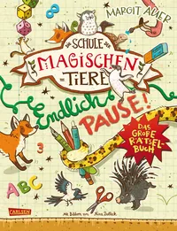 Cover von Die Schule der magischen Tiere Erstausstattung: Endlich Pause! Das große Rätselbuch