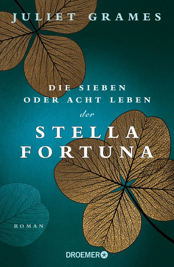 Cover von Die sieben oder acht Leben der Stella Fortuna