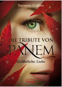 Cover von Die Tribute von Panem 2. Gefährliche Liebe