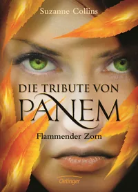 Cover von Die Tribute von Panem 3. Flammender Zorn