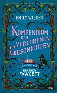 Cover von Emily Wildes Kompendium der verlorenen Geschichten