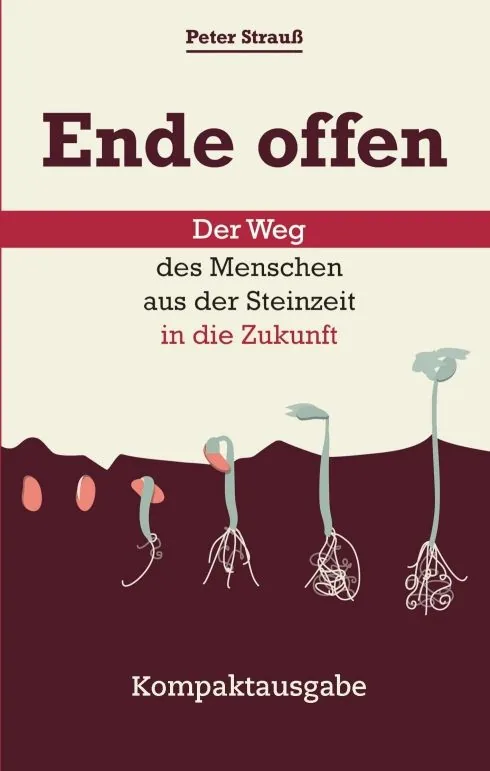 Cover von Ende offen – Der Weg des Menschen aus der Steinzeit in die Zukunft