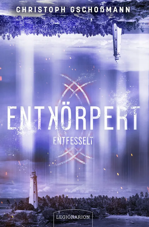 Cover von Entkörpert – Entfesselt