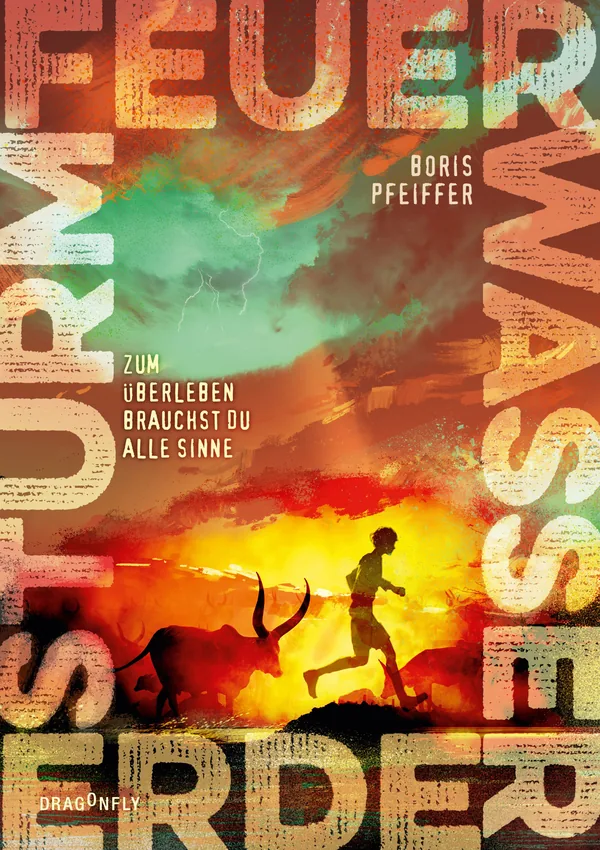 Cover von Feuer. Wasser. Erde. Sturm. – Zum Überleben brauchst du alle Sinne