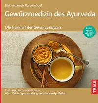 Cover von Gewürzmedizin des Ayurveda. Die Heilkraft der Gewürze nutzen