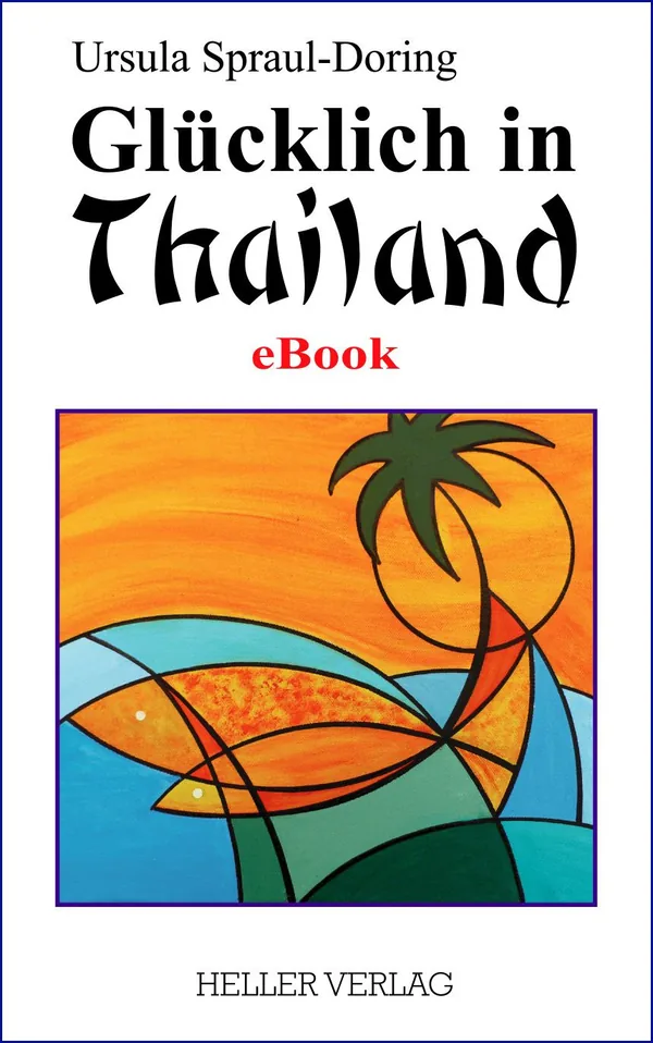 Cover von Glücklich in Thailand