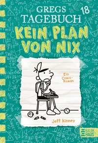Cover von Gregs Tagebuch 18 – Kein Plan von nix