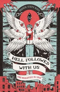 Cover von Hell Followed with us – Das Monster in uns: Eine düstere postapokalyptische Fantasy