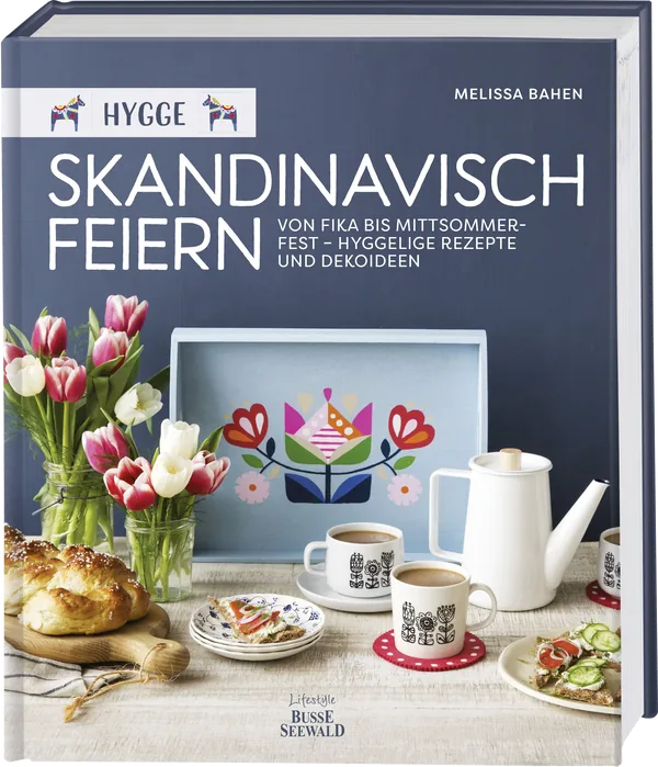 Cover von Hygge – Skandinavisch feiern. Von Fika bis Mittsommerfest – Hyggelige Rezepte und Dekoideen